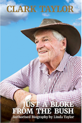 Clark Taylor: Just A Bloke From The Bush