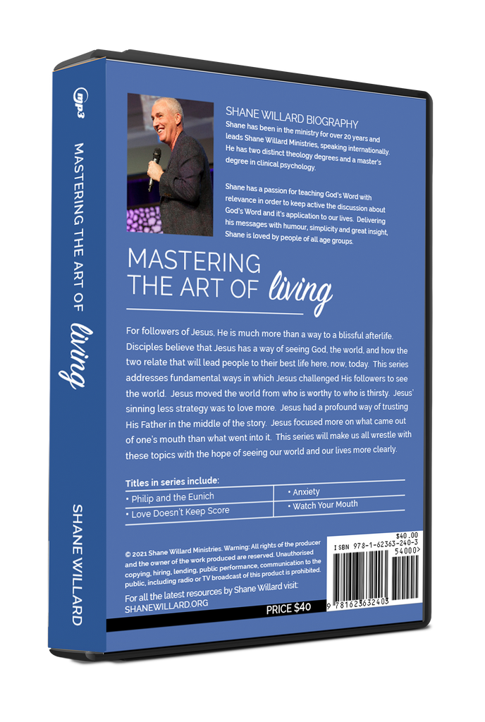 Mastering the Art of Living Shane Willard Ministries